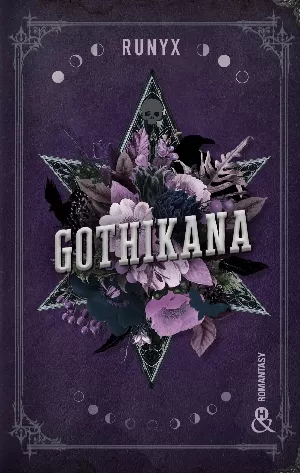 Runyx - Gothikana: La romantasy évènement dans un décor Dark Academia
